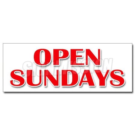 Signmission OPEN SUNDAYS DECAL sticker open weekends hours of operation schedule, D-12 Open Sundays D-12 Open Sundays